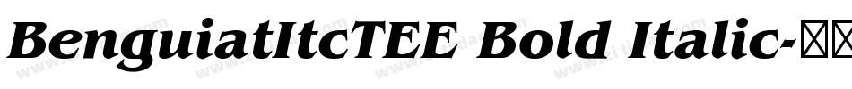BenguiatItcTEE Bold Italic字体转换